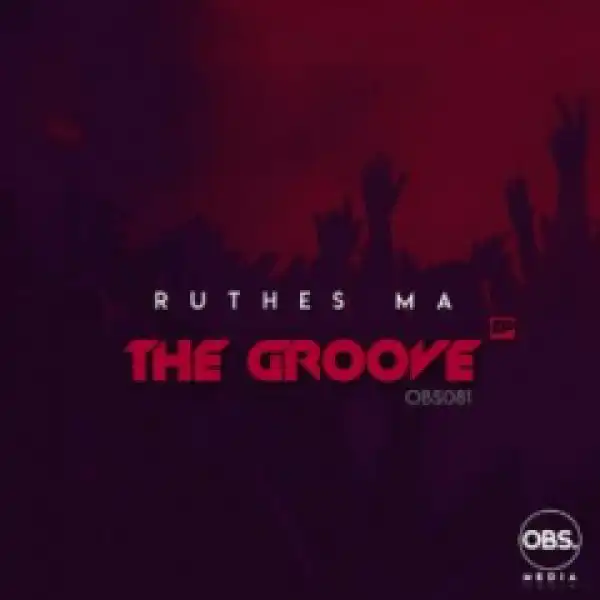 Ruthes MA - The Groove (Afro-Tech Mix)